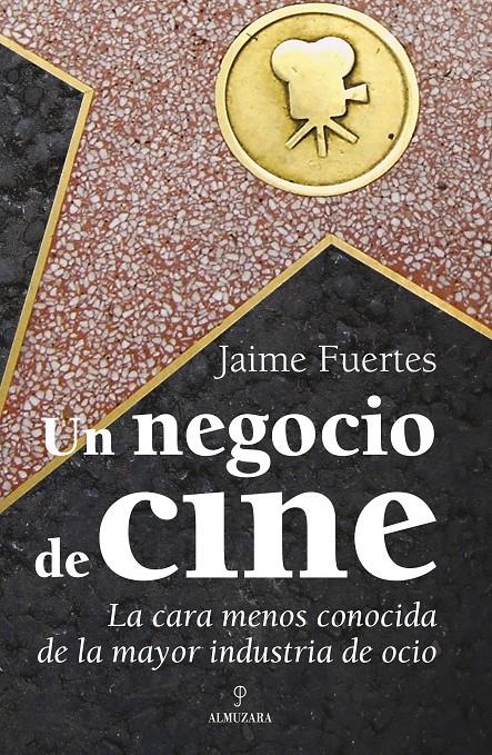 NEGOCIO DEL CINE, EL | 9788496968608 | FUERTES, JAIME | Galatea Llibres | Librería online de Reus, Tarragona | Comprar libros en catalán y castellano online