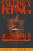 LA TORRE OSCURA 4: LA BOLA DE CRISTAL | 9788440690135 | KING, STEPHEN | Galatea Llibres | Librería online de Reus, Tarragona | Comprar libros en catalán y castellano online