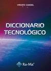 DICCIONARIO TECNOLÓGICO | 9788499640747 | CANDEL GONZÁLEZ, VIRIATO | Galatea Llibres | Librería online de Reus, Tarragona | Comprar libros en catalán y castellano online