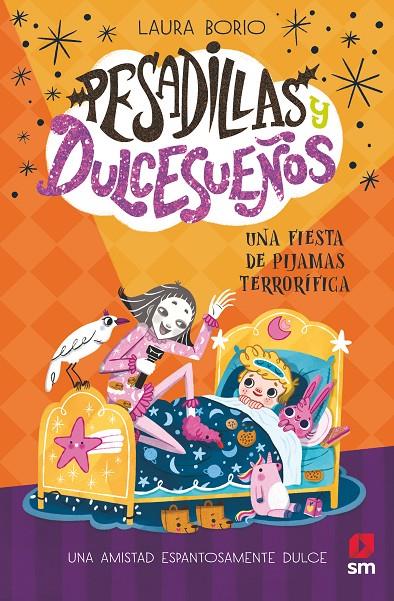 PESADILLAS Y DULCESUEÑOS 2: UNA FIESTA DE PIJAMAS TERRORÍFICA | 9788411823203 | BORIO, LAURA | Galatea Llibres | Librería online de Reus, Tarragona | Comprar libros en catalán y castellano online