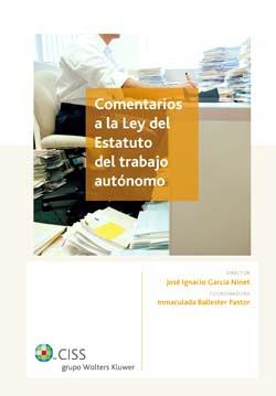 COMENTARIOS A LA LEY DEL ESTATUTO DEL TRABAJO AUTONOMO | 9788482356211 | Galatea Llibres | Librería online de Reus, Tarragona | Comprar libros en catalán y castellano online