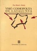 VISIO COSMOPOLITA DE CATALUNYA.VOL.1                   (DIP) | 9788439316367 | BALAÑA I ABADIA, PERE | Galatea Llibres | Llibreria online de Reus, Tarragona | Comprar llibres en català i castellà online