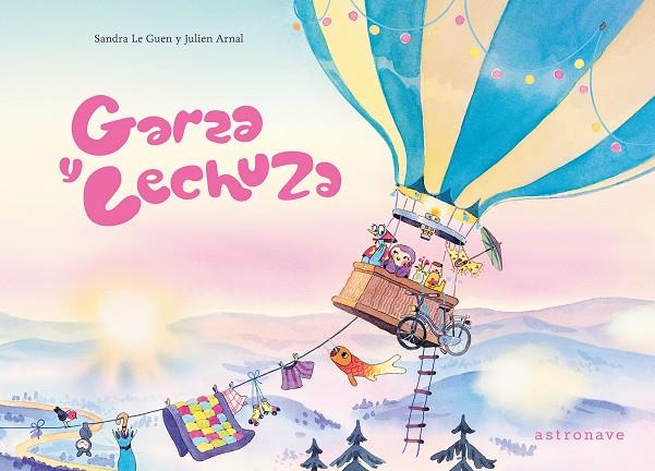 GARZA Y LECHUZA | 9788467979954 | ARNAL, JULIEN /SANDRA LE GUEN | Galatea Llibres | Llibreria online de Reus, Tarragona | Comprar llibres en català i castellà online