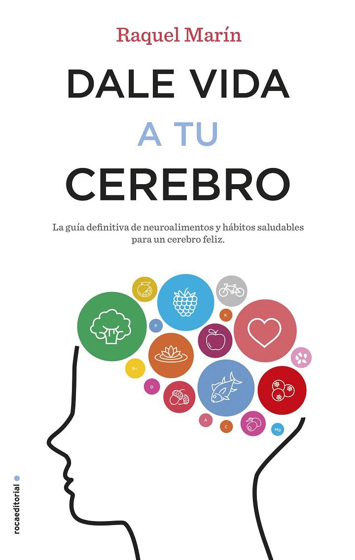 DALE VIDA A TU CEREBRO | 9788417092023 | MARíN, RAQUEL | Galatea Llibres | Llibreria online de Reus, Tarragona | Comprar llibres en català i castellà online