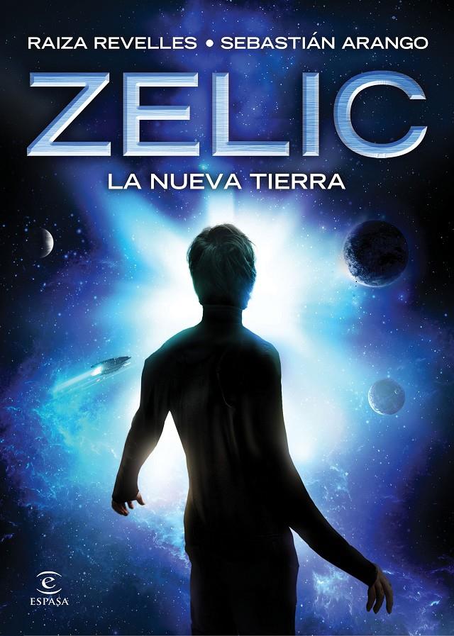 ZELIC. LA NUEVA TIERRA | 9788467046656 | REVELLES, RAIZA / SEBASTIÁN ARANGO | Galatea Llibres | Librería online de Reus, Tarragona | Comprar libros en catalán y castellano online