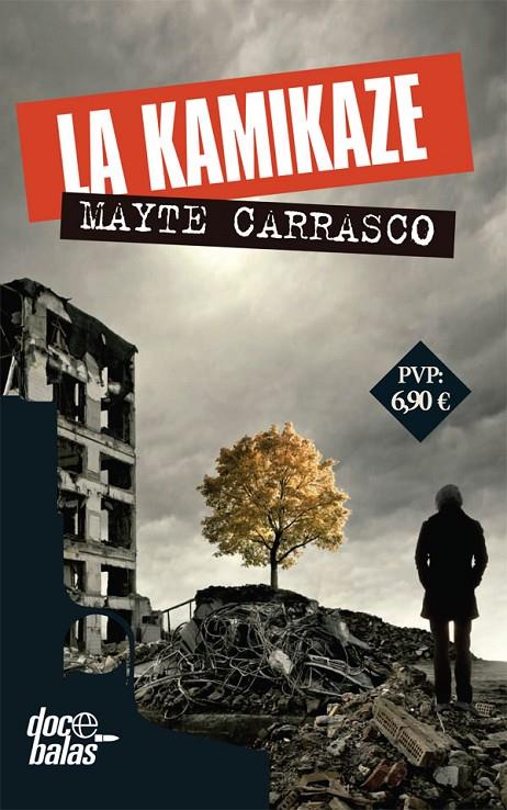 LA KAMIKAZE | 9788490609873 | CARRASCO, MAYTE | Galatea Llibres | Librería online de Reus, Tarragona | Comprar libros en catalán y castellano online