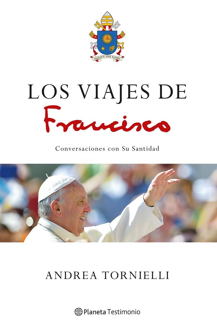 LOS VIAJES DE FRANCISCO | 9788408172482 | TORNIELLI, ANDREA | Galatea Llibres | Llibreria online de Reus, Tarragona | Comprar llibres en català i castellà online