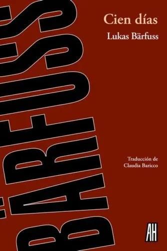 CIEN DÍAS | 9788493737023 | BÄRFUSS, LUKAS | Galatea Llibres | Llibreria online de Reus, Tarragona | Comprar llibres en català i castellà online