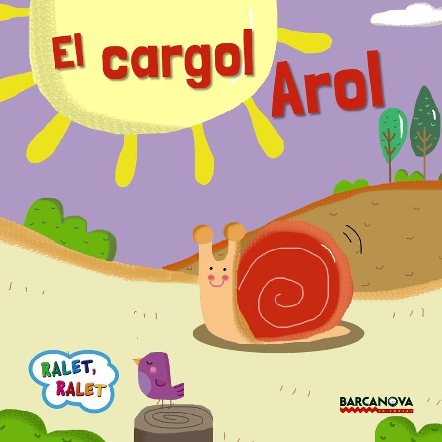 EL CARGOL AROL | 9788448935658 | BALDÓ, ESTEL/GIL, ROSA/SOLIVA, MARIA | Galatea Llibres | Llibreria online de Reus, Tarragona | Comprar llibres en català i castellà online