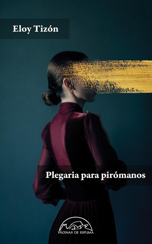 PLEGARIA PARA PIRÓMANOS | 9788483933367 | TIZÓN, ELOY | Galatea Llibres | Librería online de Reus, Tarragona | Comprar libros en catalán y castellano online