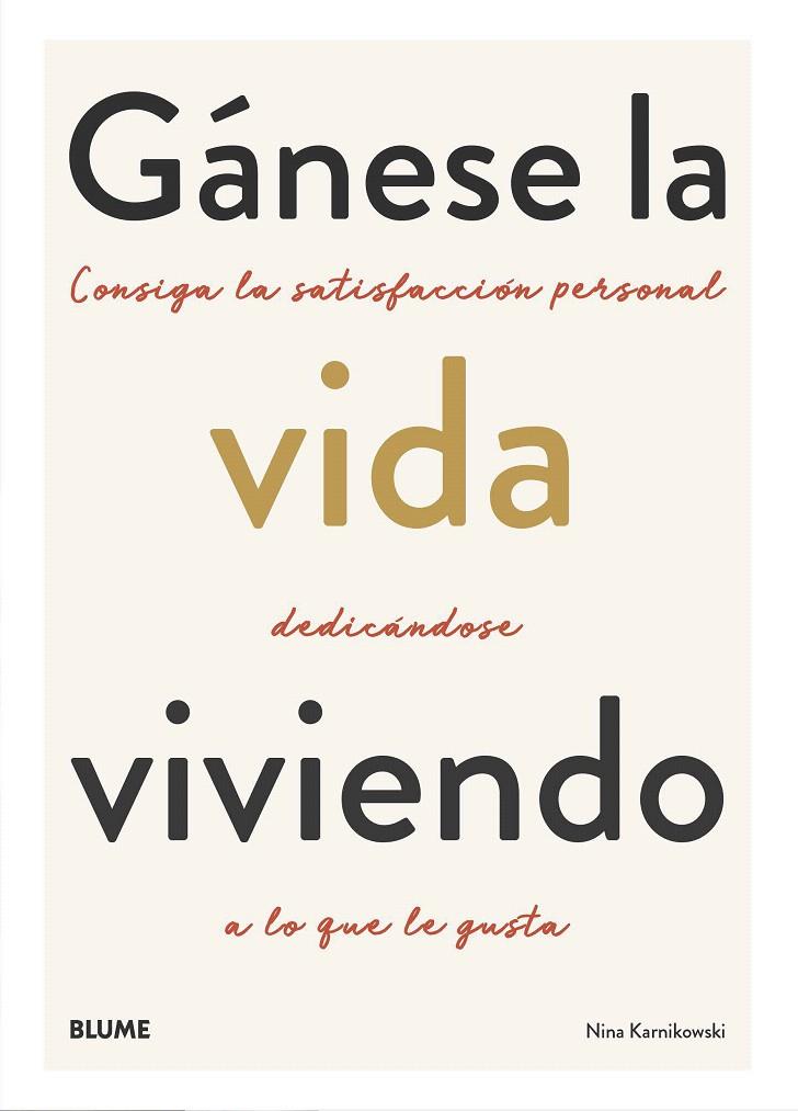 GÁNESE LA VIDA VIVIENDO | 9788418075117 | KARNIKOWSKI, NINA | Galatea Llibres | Librería online de Reus, Tarragona | Comprar libros en catalán y castellano online