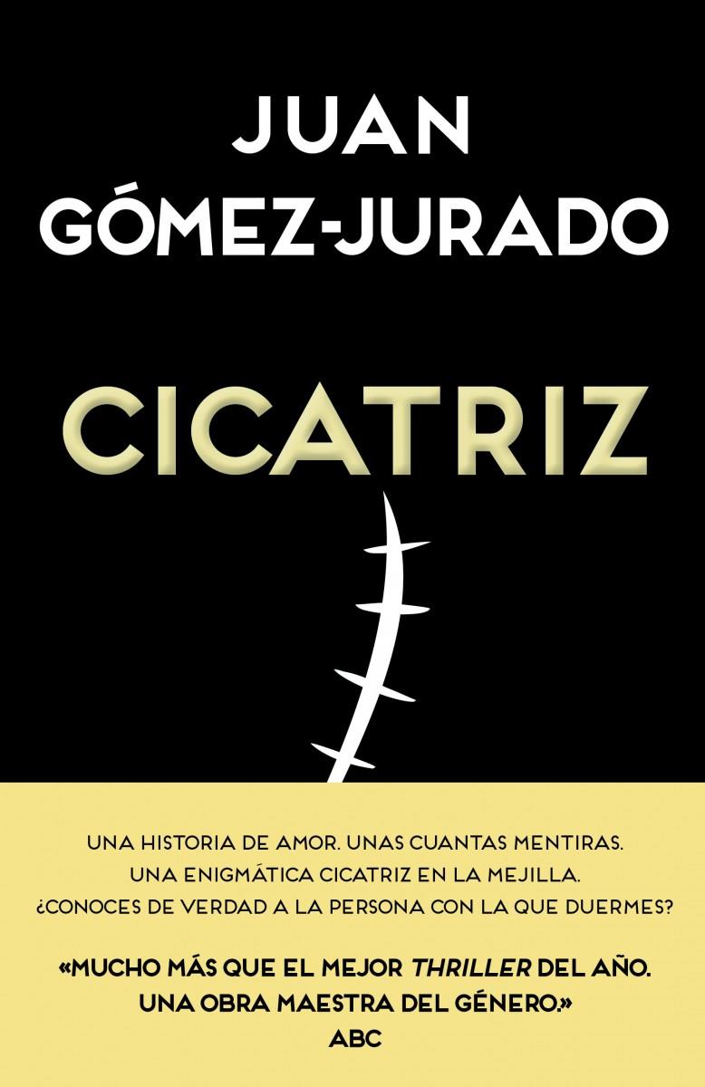 CICATRIZ | 9788466657990 | GÓMEZ-JURADO, JUAN | Galatea Llibres | Librería online de Reus, Tarragona | Comprar libros en catalán y castellano online