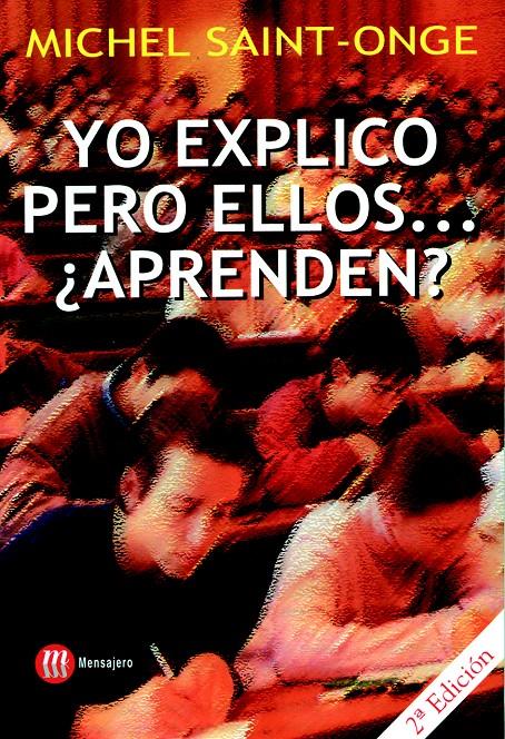 YO EXPLICO,PERO ELLOS ....¿APRENDREN? | 9788427120815 | SAINT-ONGE, MICHEL | Galatea Llibres | Librería online de Reus, Tarragona | Comprar libros en catalán y castellano online