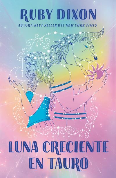 LUNA CRECIENTE EN TAURO | 9788410391130 | DIXON, RUBY | Galatea Llibres | Llibreria online de Reus, Tarragona | Comprar llibres en català i castellà online