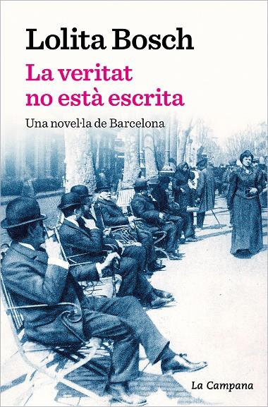 LA VERITAT NO ESTÀ ESCRITA | 9788419245069 | BOSCH, LOLITA | Galatea Llibres | Librería online de Reus, Tarragona | Comprar libros en catalán y castellano online