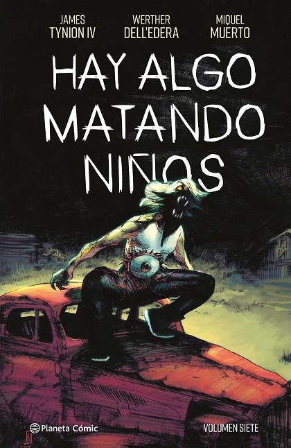 HAY ALGO MATANDO NIÑOS 7 | 9788411616829 | TYNION IV, JAMES | Galatea Llibres | Llibreria online de Reus, Tarragona | Comprar llibres en català i castellà online