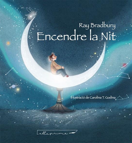 ENCENDRE LA NIT | 9788412241037 | BRADBURY, RAY | Galatea Llibres | Librería online de Reus, Tarragona | Comprar libros en catalán y castellano online