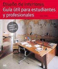 DISEÑO DE INTERIORES. GUIA UTIL PARA ESTUDIANTES Y PROFESIONALES | 9788425222825 | GIBBS, JENNY | Galatea Llibres | Librería online de Reus, Tarragona | Comprar libros en catalán y castellano online