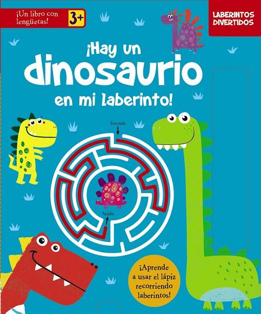 LABERINTOS DIVERTIDOS. ¡HAY UN DINOSAURIO EN MI LABERINTO! | 9788469662908 | Galatea Llibres | Librería online de Reus, Tarragona | Comprar libros en catalán y castellano online