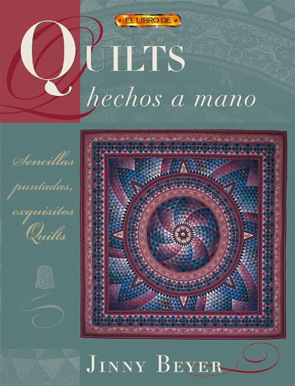QUILTS HECHOS A MANO | 9788496365834 | BEYER, JENNY | Galatea Llibres | Librería online de Reus, Tarragona | Comprar libros en catalán y castellano online