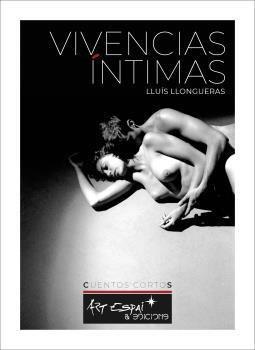 VIVENCIAS INTIMAS | 9788417647032 | LLONGUERAS, LLUIS | Galatea Llibres | Librería online de Reus, Tarragona | Comprar libros en catalán y castellano online