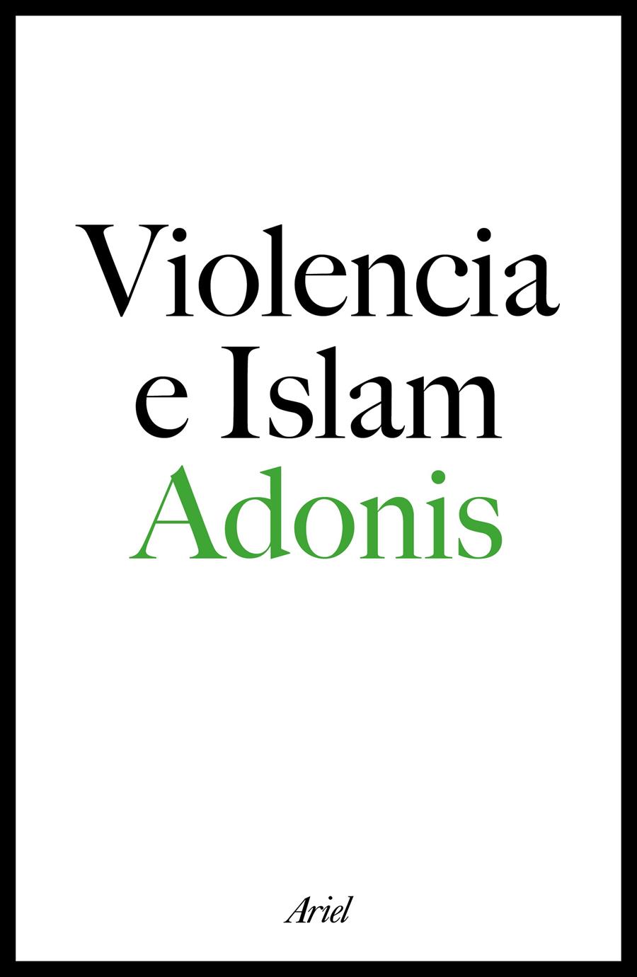 VIOLENCIA E ISLAM | 9788434423329 | ADONIS | Galatea Llibres | Librería online de Reus, Tarragona | Comprar libros en catalán y castellano online