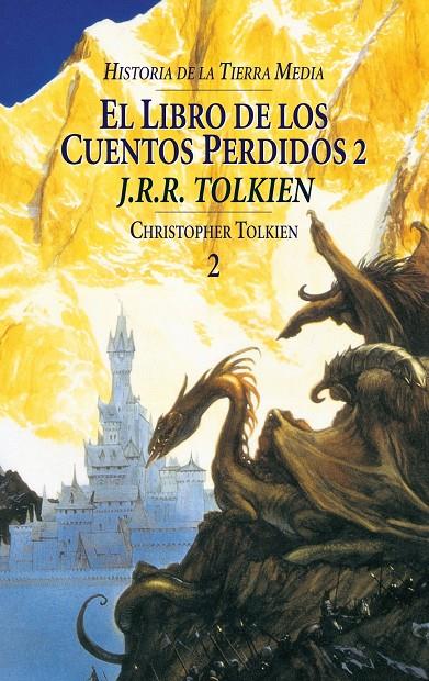 EL LIBRO DE LOS CUENTOS PERDIDOS, 2. HISTORIA DE LA TIERRA MEDIA, II | 9788445071526 | TOLKIEN, J. R. R. | Galatea Llibres | Librería online de Reus, Tarragona | Comprar libros en catalán y castellano online
