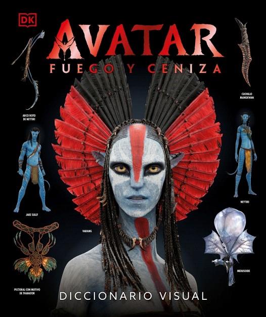 AVATAR: FUEGO Y CENIZA. DICCIONARIO VISUAL | 9780241773482 | DK | Galatea Llibres | Librería online de Reus, Tarragona | Comprar libros en catalán y castellano online