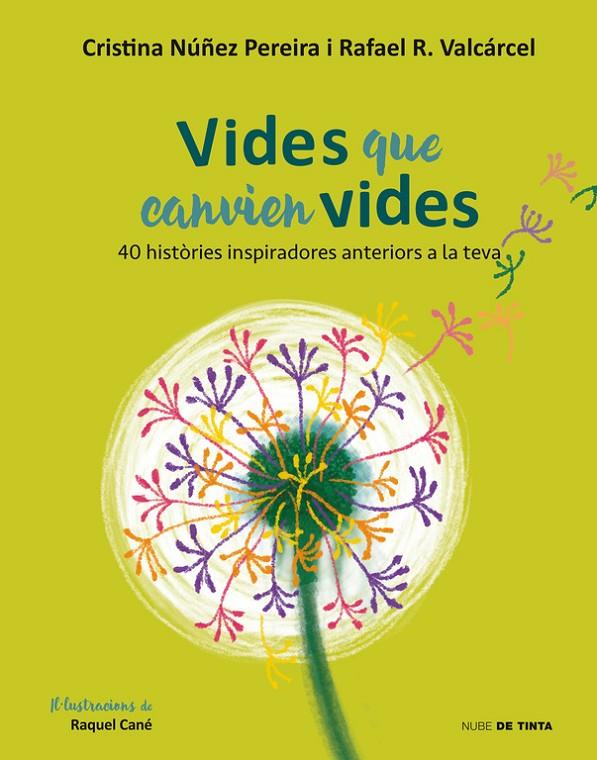 VIDES QUE CANVIEN VIDES | 9788416588855 | NUÑEZ, CRISTINA I ROMERO, RAFAEL | Galatea Llibres | Librería online de Reus, Tarragona | Comprar libros en catalán y castellano online