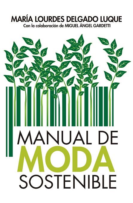 MANUAL DE MODA SOSTENIBLE | 9788417057794 | DELGADO, Mª LURDES | Galatea Llibres | Librería online de Reus, Tarragona | Comprar libros en catalán y castellano online
