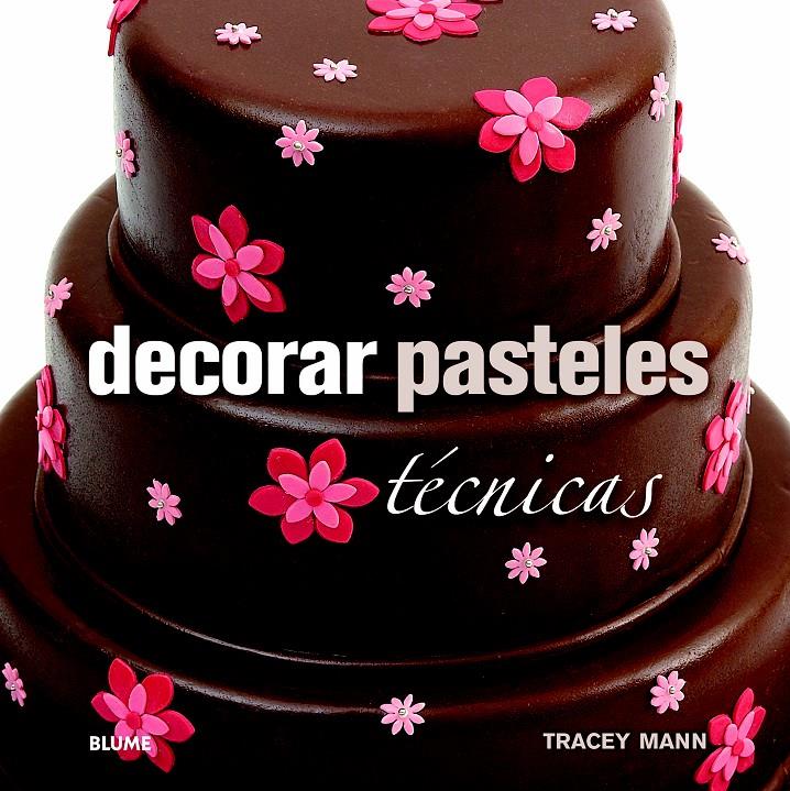 DECORAR PASTELES | 9788415317647 | MANN, TRACEY | Galatea Llibres | Librería online de Reus, Tarragona | Comprar libros en catalán y castellano online