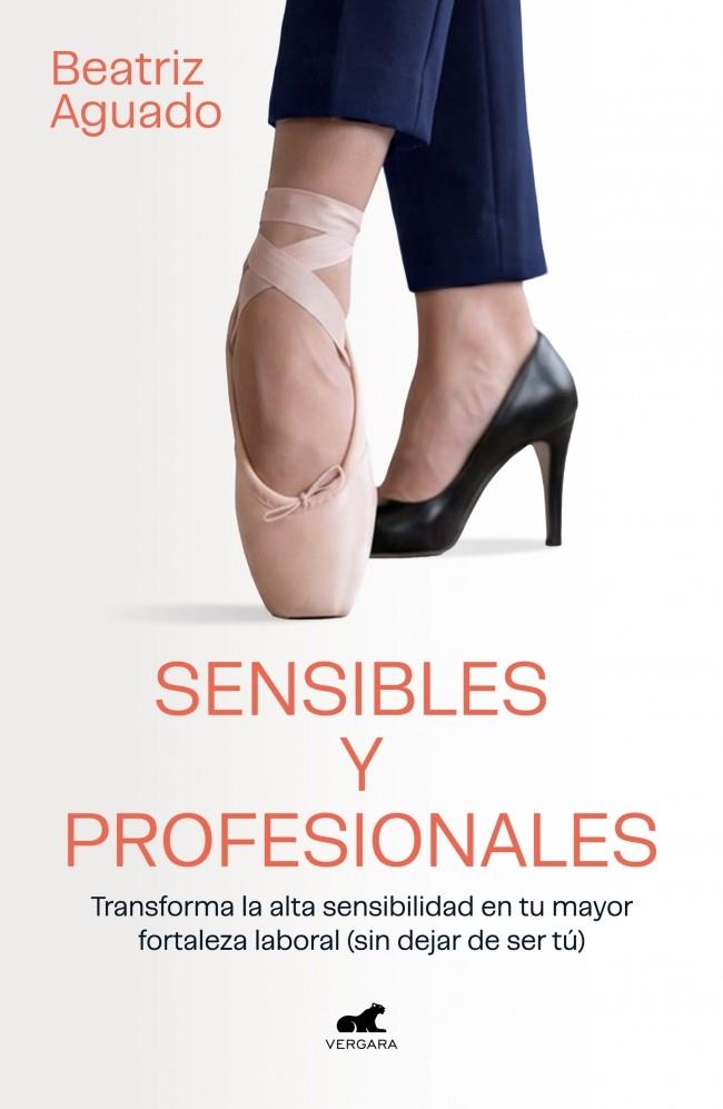 SENSIBLES Y PROFESIONALES | 9791388038518 | AGUADO, BEATRIZ | Galatea Llibres | Llibreria online de Reus, Tarragona | Comprar llibres en català i castellà online