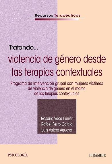TRATANDO... VIOLENCIA DE GÉNERO DESDE LAS TERAPIAS CONTEXTUALES | 9788436849981 | VV.AA. | Galatea Llibres | Librería online de Reus, Tarragona | Comprar libros en catalán y castellano online