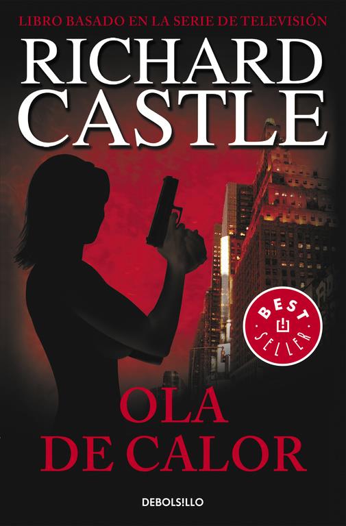 OLA DE CALOR (CASTLE, 1) | 9788490628409 | CASTLE, RICHARD | Galatea Llibres | Llibreria online de Reus, Tarragona | Comprar llibres en català i castellà online