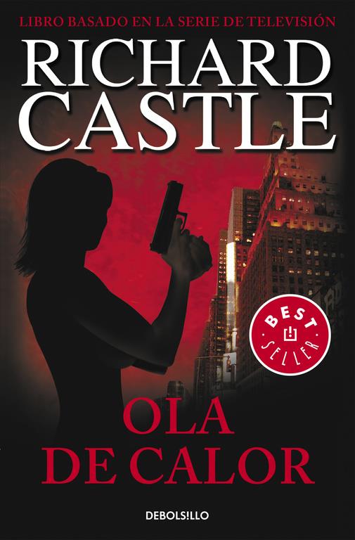 OLA DE CALOR (CASTLE, 1) | 9788490628409 | CASTLE, RICHARD | Galatea Llibres | Librería online de Reus, Tarragona | Comprar libros en catalán y castellano online