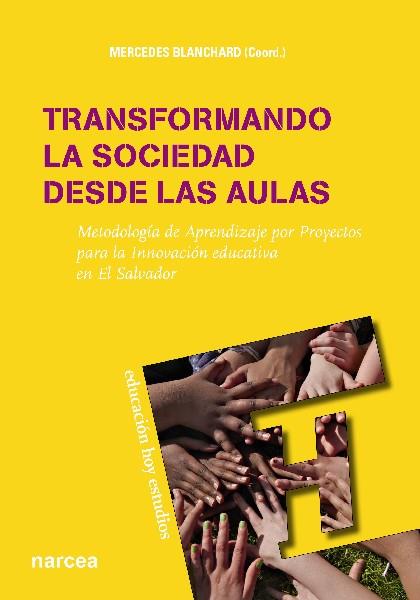 TRANSFORMANDO LA SOCIEDAD DESDE LAS AULAS | 9788427720183 | BLANCHARD GIMÉNEZ, MERCEDES | Galatea Llibres | Librería online de Reus, Tarragona | Comprar libros en catalán y castellano online