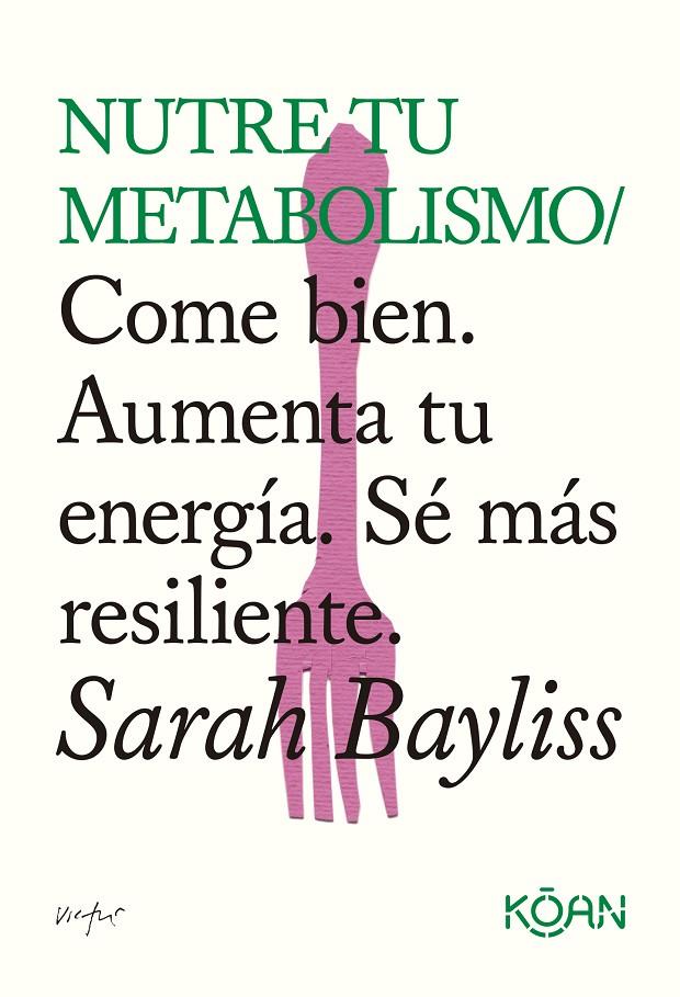 NUTRE TU METABOLISMO | 9788410358508 | BAYLISS, SARAH | Galatea Llibres | Librería online de Reus, Tarragona | Comprar libros en catalán y castellano online