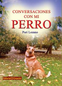 CONVERSACIONES CON MI PERRO | 9788415676201 | LOZANO BRAÑUELAS, PURI | Galatea Llibres | Librería online de Reus, Tarragona | Comprar libros en catalán y castellano online