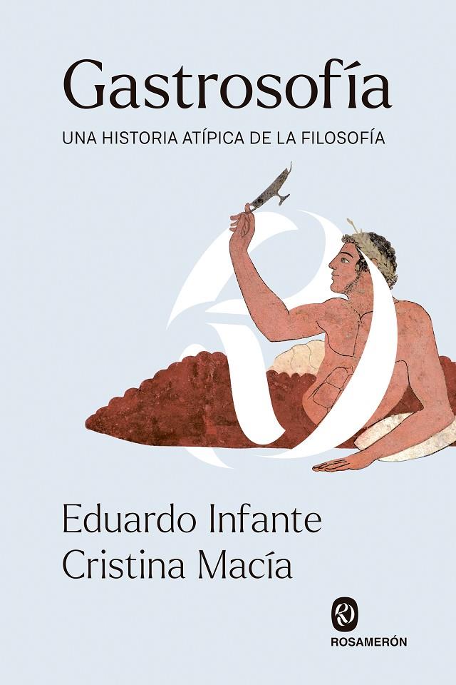 GASTROSOFÍA | 9788412473926 | INFANTE PERULERO, EDUARDO/MACÍA ORÍO, CRISTINA | Galatea Llibres | Llibreria online de Reus, Tarragona | Comprar llibres en català i castellà online