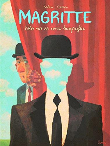 MAGRITTE. ESTO NO ES UNA BIOGRAFIA | 9788467927221 | ZABUS - CAMPI | Galatea Llibres | Librería online de Reus, Tarragona | Comprar libros en catalán y castellano online