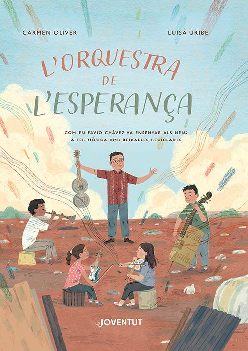 L'ORQUESTRA DE L'ESPERANÇA | 9788426148582 | OLIVER, CARMEN | Galatea Llibres | Llibreria online de Reus, Tarragona | Comprar llibres en català i castellà online