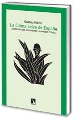 ÚLTIMA SELVA DE ESPAÑA, LA | 9788483194874 | NERÍN, GUSTAU | Galatea Llibres | Librería online de Reus, Tarragona | Comprar libros en catalán y castellano online