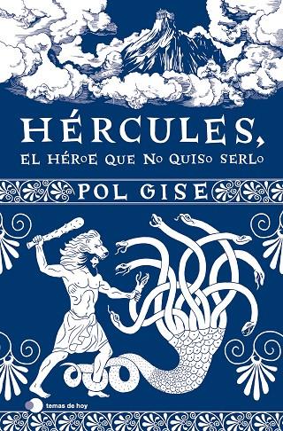 HÉRCULES, EL HÉROE QUE NO QUISO SERLO | 9788419812063 | GISE, POL | Galatea Llibres | Librería online de Reus, Tarragona | Comprar libros en catalán y castellano online