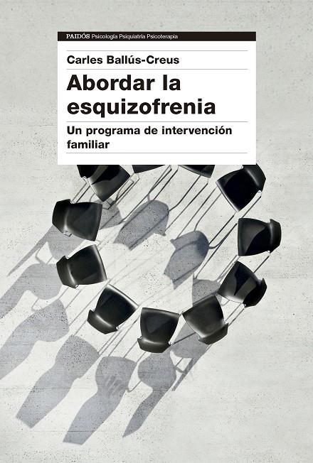 ABORDAR LA ESQUIZOFRENIA | 9788449342820 | BALLÚS CREUS, CARLES | Galatea Llibres | Librería online de Reus, Tarragona | Comprar libros en catalán y castellano online