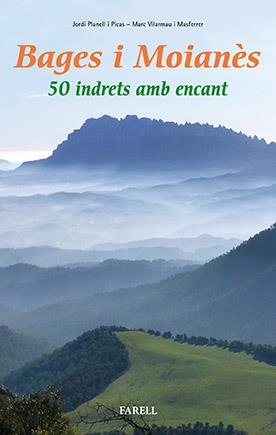BAGES I MOIANES. 50 INDRETS AMB ENCANT | 9788492811908 | PLANELL I PICAS, JORDI | Galatea Llibres | Librería online de Reus, Tarragona | Comprar libros en catalán y castellano online