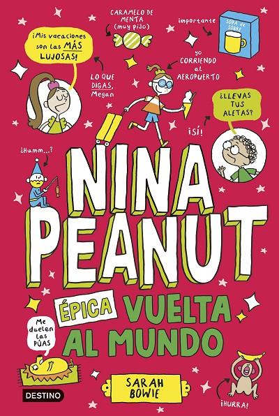 NINA PEANUT 3. ÉPICA VUELTA AL MUNDO | 9788408309031 | BOWIE, SARAH | Galatea Llibres | Llibreria online de Reus, Tarragona | Comprar llibres en català i castellà online