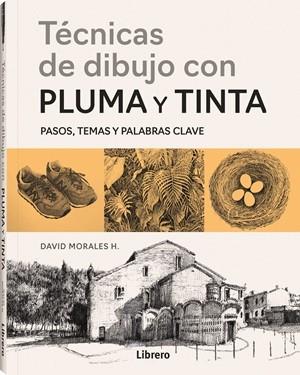 TECNICAS DE DIBUJO CON PLUMA Y TINTA | 9789464991352 | MORALES, DAVID | Galatea Llibres | Librería online de Reus, Tarragona | Comprar libros en catalán y castellano online