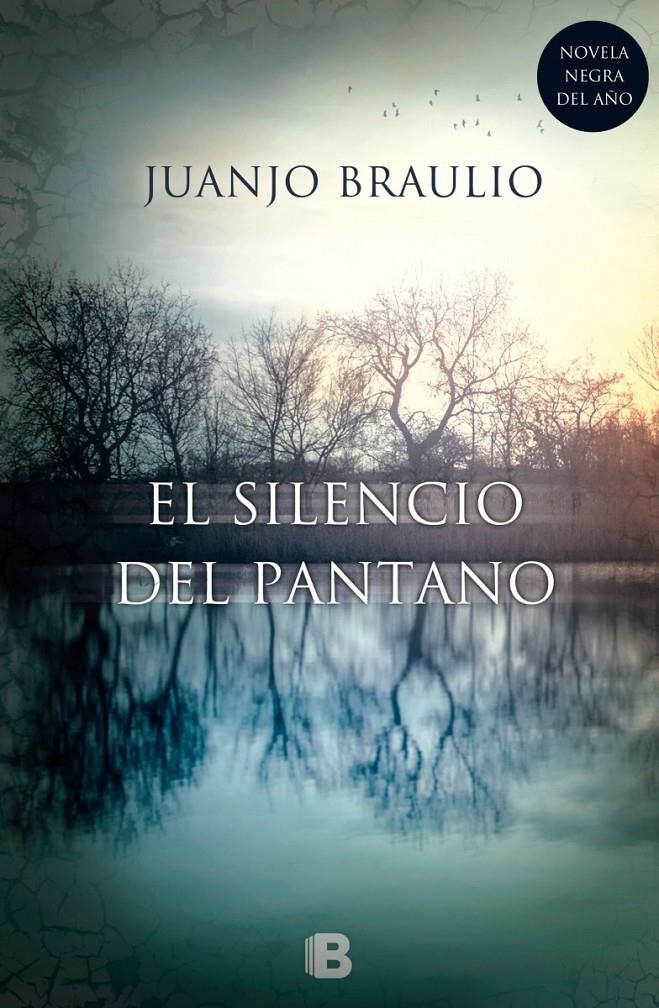 EL SILENCIO DEL PANTANO | 9788466657679 | BRAULIO SÁNCHEZ, JUAN JOSÉ | Galatea Llibres | Librería online de Reus, Tarragona | Comprar libros en catalán y castellano online