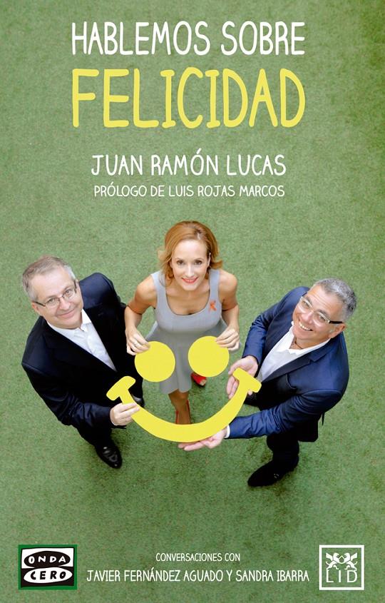 HABLEMOS SOBRE FELICIDAD | 9788483569863 | LUCAS, JUAN RAMÓN | Galatea Llibres | Librería online de Reus, Tarragona | Comprar libros en catalán y castellano online