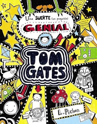 TOM GATES - UNA SUERTE (UN POQUITÍN) GENIAL | 9788469600658 | PICHON, LIZ | Galatea Llibres | Llibreria online de Reus, Tarragona | Comprar llibres en català i castellà online